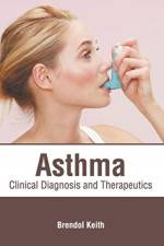 Asthma: Clinical Diagnosis and Therapeutics