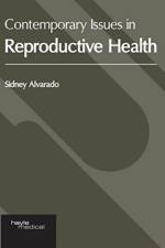 Contemporary Issues in Reproductive Health