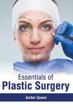 Essentials of Plastic Surgery