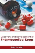 Discovery and Development of Pharmaceutical Drugs