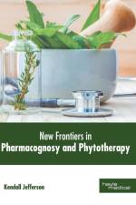 New Frotiers in Pharmacognosy and Phytotherapy