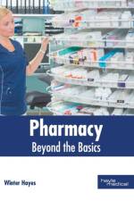 Pharmacy: Beyond the Basics