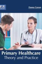 Primary Healthcare: Theory and Practice