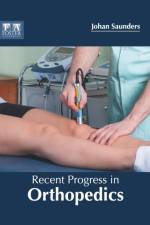 Recent Progress in Orthopedics