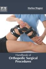 Handbook of Orthopedic Surgical Procedures