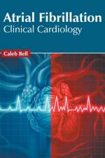 Atrial Fibrillation: Clinical Cardiology