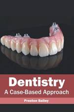 Dentistry: A Case-Based Approach