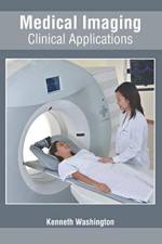 Medical Imaging: Clinical Applications