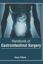 Handbook of Gastrointestinal Surgery