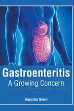 Gastroenteritis: A Growing Concern