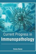 Current Progress in Immunopathology