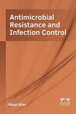 Antimicrobial Resistance and Infection Control
