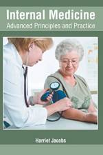 Internal Medicine: Advanced Principles and Practice