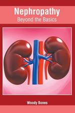 Nephropathy: Beyond the Basics