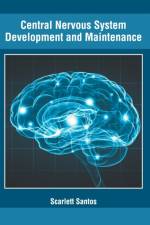 Central Nervous System Development and Maintenance