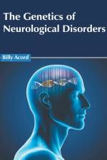 Genetics of Neurological Disorders