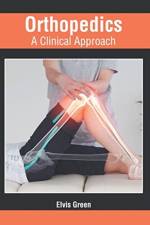 Orthopedics: A Clinical Approach