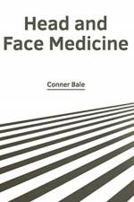 Head and Face Medicine