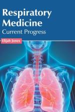 Respiratory Medicine: Current Progress