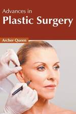 Advances in Plastic Surgery