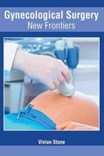 Gynecological Surgery: New Frontiers