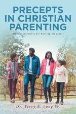 Precepts in Christian Parenting af Sr Long
