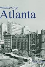 Remembering Atlanta
