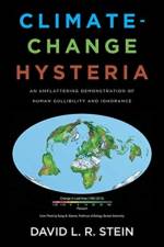 Climate-Change Hysteria af David L R Stein