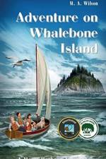 Adventure on Whalebone Island af M A Wilson