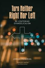 Turn Neither Right Nor Left af Jordan Pickering