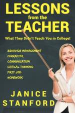 Lessons from the Teacher af Janice Stanford