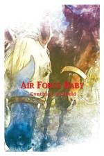 Air Force Baby af Cynthia Redfield