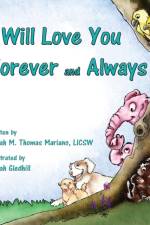 I Will Love You Forever and Always af Sarah M Thomas Mariano