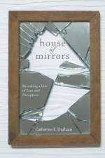 House of Mirrors af Catherine E Durham