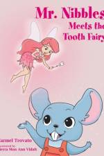 Mr. Nibbles Meets the Tooth Fairy af Carmel Trovato