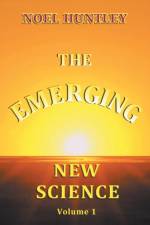 The Emerging New Science af Noel Huntley