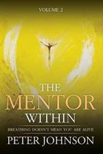 The Mentor Within af Peter James Johnson