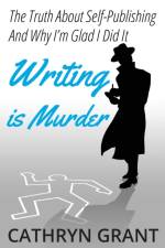 Writing is Murder af Cathryn Grant