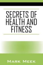 Secrets of Health and Fitness af Mark Meek