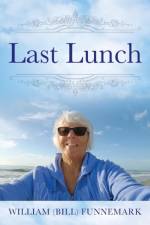 Last Lunch af William Funnemark