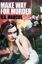 Make Way for Murder af A a Marcus