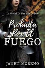 Probada Por El Fuego af Janet Moreno