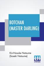 Botchan (Master Darling) af Kin-Nosuke Natsume (Soseki Natsume)