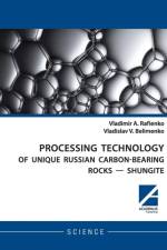 Processing Technology of Unique Russian Carbon-Bearing Rocks - Shungite af Vladimir Rafienko