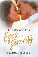 Through the Eyes of Serenity af Leanna Sellers