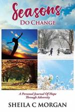 Seasons Do Change af Sheila C Morgan