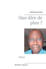 Que dire de plus ? af Nathanael Amah