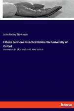 Fifteen Sermons Preached Before the University of Oxford af John Henry Newman