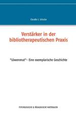Verstarker in der bibliotherapeutischen Praxis af Claudia J Schulze