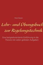 Lehr- und UEbungsbuch zur Regelungstechnik af Peter Beater